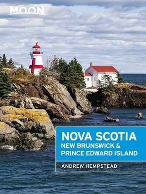 cover image of Moon Nova Scotia, New Brunswick & Prince Edward Island